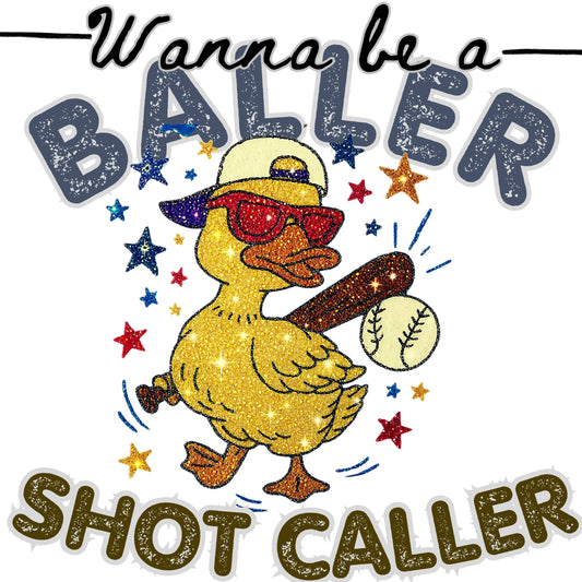 "Wanna be a Baller" "G500 Gildan 5.3 oz. T-Shirt