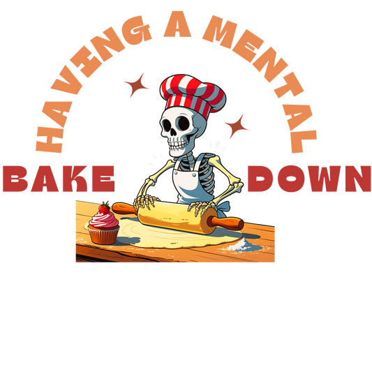 " Having a Mental Bake Down" Gildan Soft style Tee-Downloadable PNG