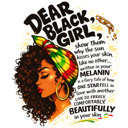 "Dear Black girl" G500 Gildan 5.3 oz. T-Shirt