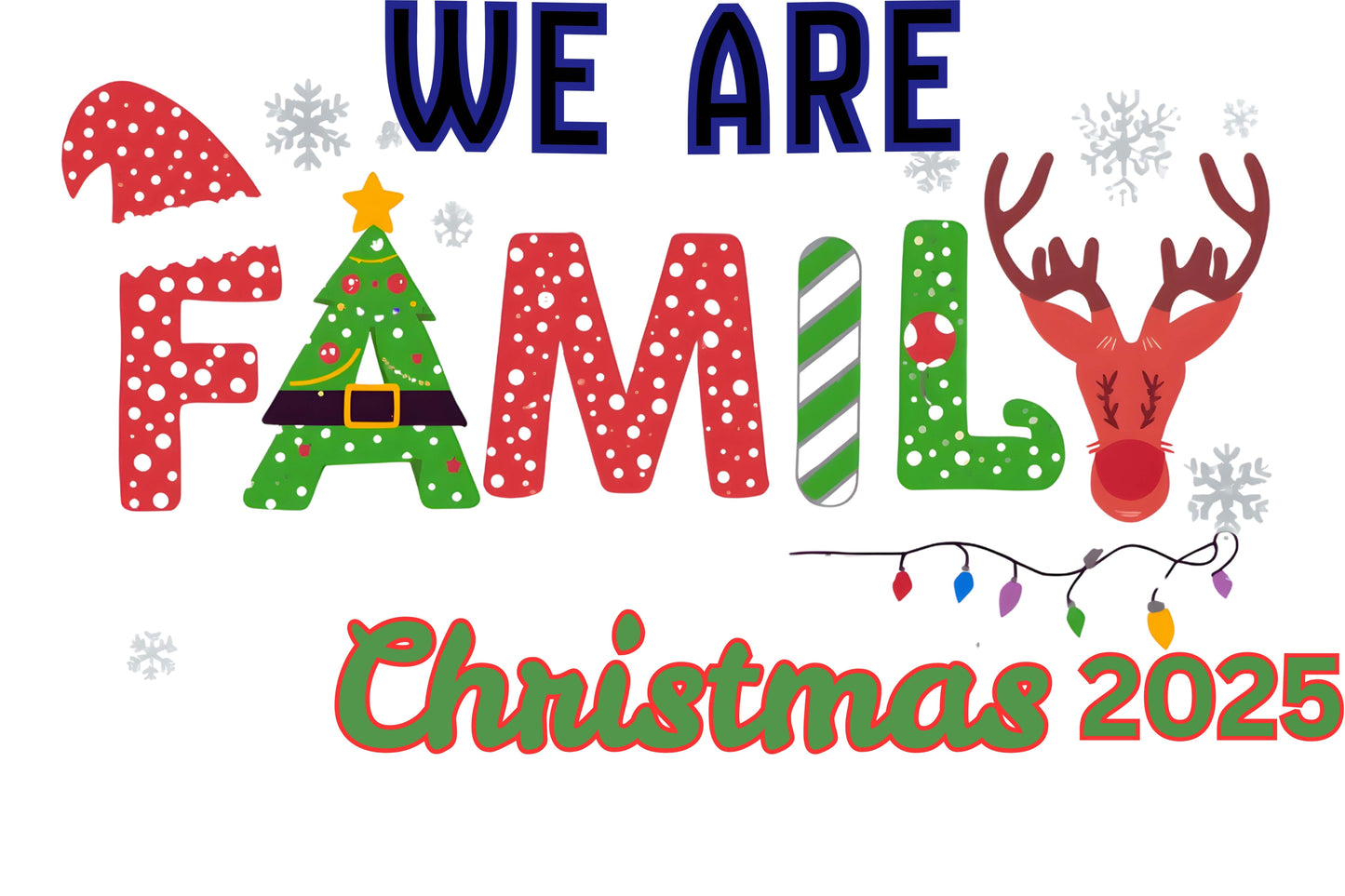 "We Are Family Christmas 2025 G500 Gildan 5.3 oz. T-Shirt