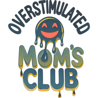 "overstimulated Moms Club" Gildan 5.3 oz. T-Shirt