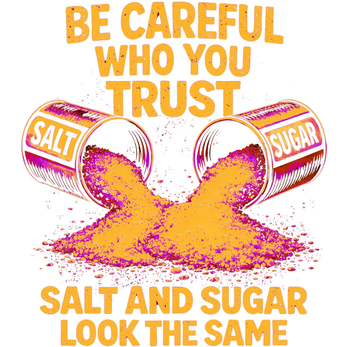 "Salt and Sugar" G500 Gildan 5.3 oz. T-Shirt